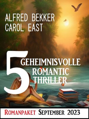 cover image of 5 Geheimnisvolle Romantic Thriller September 2023